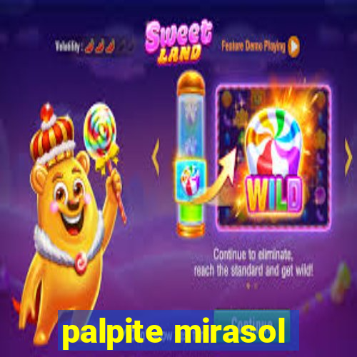 palpite mirasol